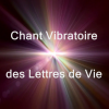 Chant vibratoire des lettres de vie image